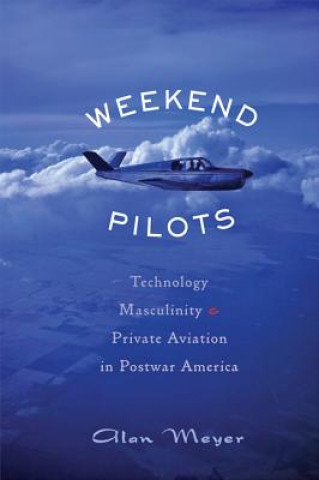 Kniha Weekend Pilots Alan Meyer