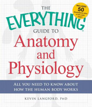 Książka Everything Guide to Anatomy and Physiology Kevin Langford