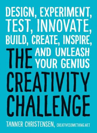 Kniha Creativity Challenge Tanner Christensen