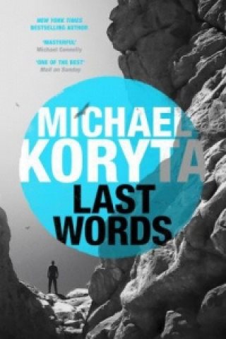 Könyv Last Words Michael Koryta