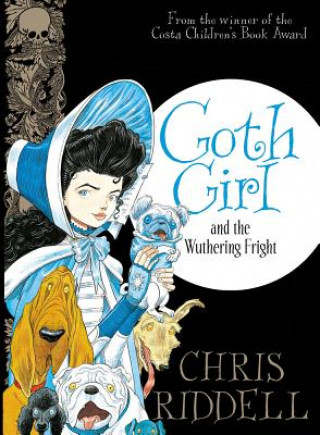 Książka Goth Girl and the Wuthering Fright Chris Riddell
