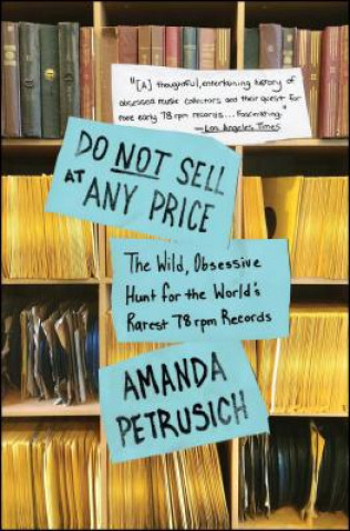 Carte Do Not Sell At Any Price Amanda Petrusich