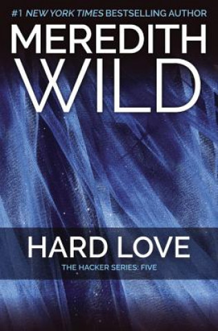 Kniha Hard Love Meredith Wild