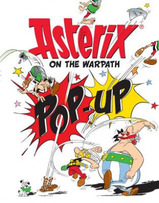 Kniha Asterix on the Warpath Pop-Up Book Rene Goscinny