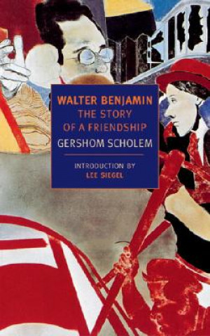 Könyv Walter Benjamin Gershom Gerhard Scholem