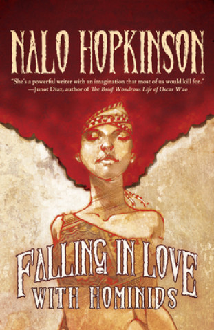 Książka Falling in Love with Hominids Nalo Hopkinson