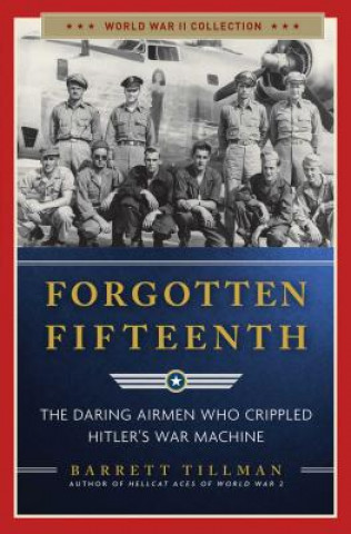 Kniha Forgotten Fifteenth Barrett Tillman
