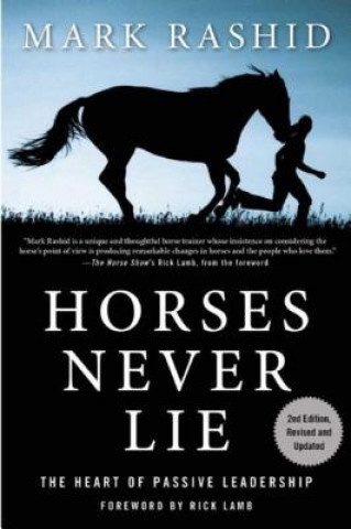 Книга Horses Never Lie Mark Rashid
