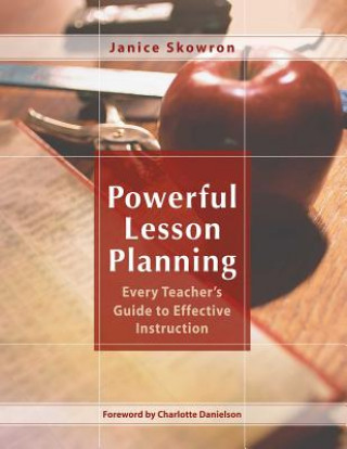 Kniha Powerful Lesson Planning Janice Skowron