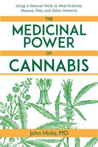 Carte Medicinal Power of Cannabis John Hicks