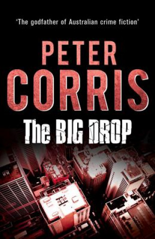 Книга Big Drop Peter Corris