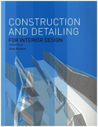 Buch Construction and Detailing for Interior Design - 2nd edition Drew Plunkett