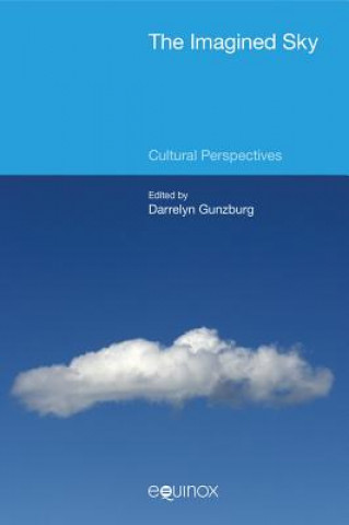 Livre Imagined Sky: Cultural Perspectives Darrelyn Gunzburg