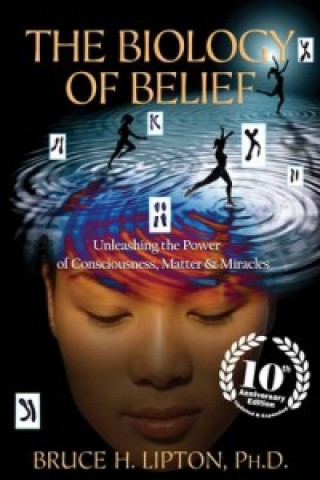 Kniha Biology of Belief Bruce Lipton