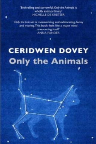 Kniha Only the Animals Ceridwen Dovey