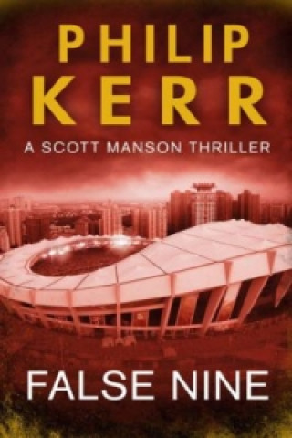 Книга False Nine Philip Kerr