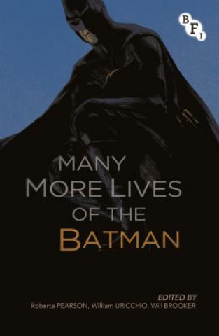 Knjiga Many More Lives of the Batman Roberta Pearson