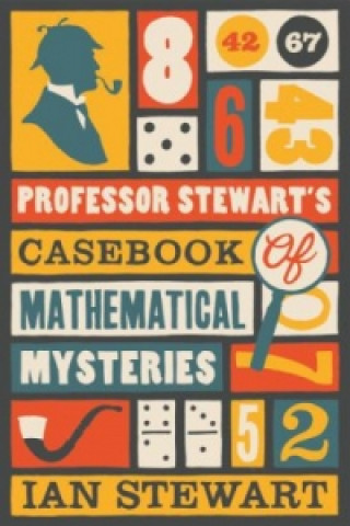 Könyv Professor Stewart's Casebook of Mathematical Mysteries Ian Stewart