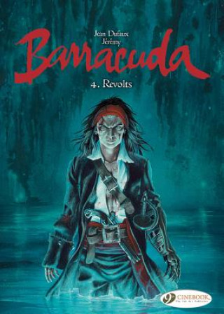 Książka Barracuda Vol 4: Revolts Jean Dufaux