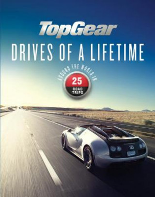 Könyv Top Gear Drives of a Lifetime Dan Read