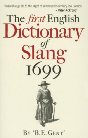 Carte First English Dictionary of Slang 1699 B. E. Gent