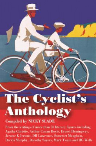 Könyv Cyclist's Anthology Nicky Slade