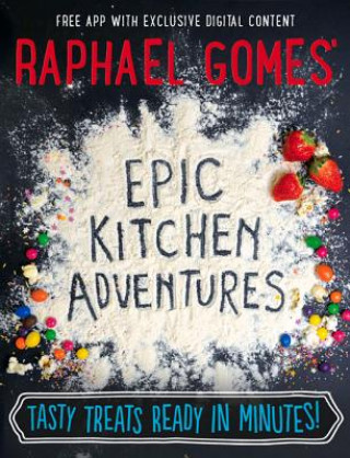 Kniha Raphael Gomes' Epic Kitchen Adventures Raphael Gomes