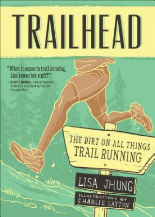 Книга Trailhead Lisa Jhung