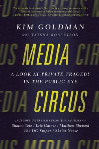 Könyv Media Circus Kim Goldman