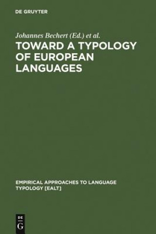 Книга Toward a Typology of European Languages Johannes Bechert