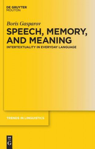 Carte Speech, Memory, and Meaning Boris Gasparov