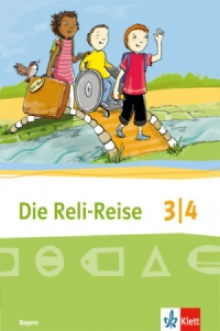 Livre Die Reli-Reise 3/4. Ausgabe Bayern Sabine Grünschläger-Brenneke