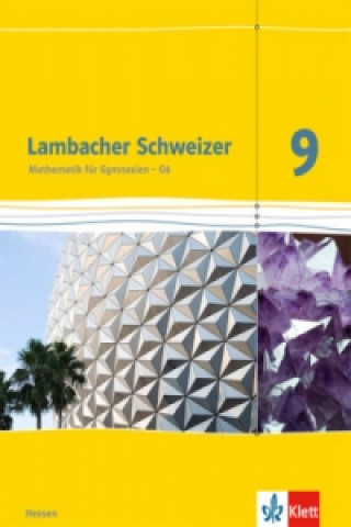 Carte Lambacher Schweizer Mathematik 9 - G8. Ausgabe Hessen 