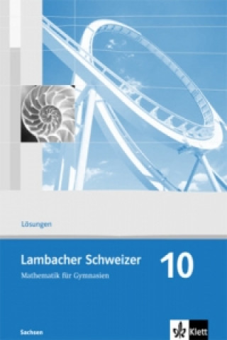 Kniha Lambacher Schweizer Mathematik 10. Ausgabe Sachsen 