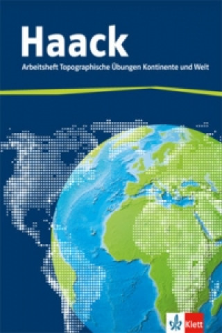 Livre Der Haack Weltatlas. Arbeitsheft Topographische Übungen Kontinente und Welt 