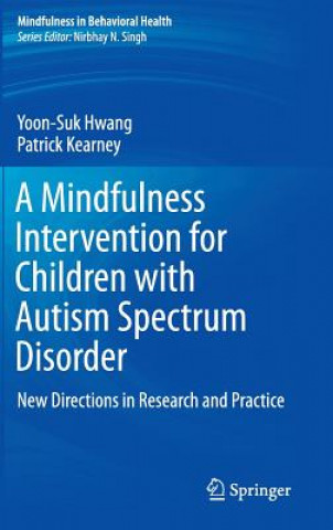 Książka Mindfulness Intervention for Children with Autism Spectrum Disorders Yoon-Suk Hwang