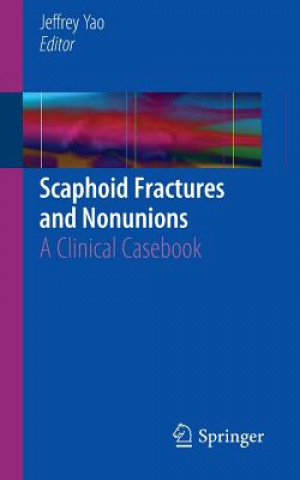 Carte Scaphoid Fractures and Nonunions Jeffrey Yao