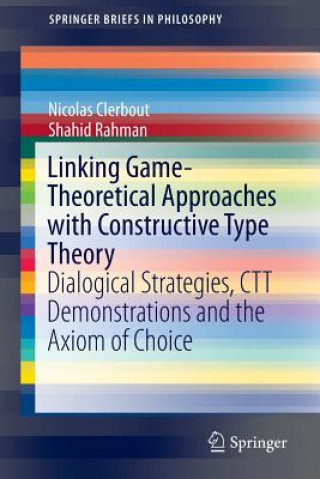 Книга Linking Game-Theoretical Approaches with Constructive Type Theory Nicolas Clerbout