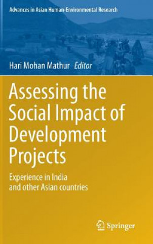 Kniha Assessing the Social Impact of Development Projects Hari Mohan Mathur