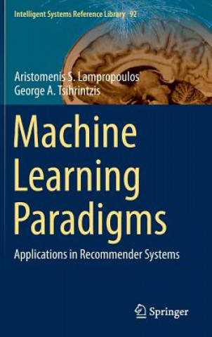 Книга Machine Learning Paradigms Aristomenis S. Lampropoulos