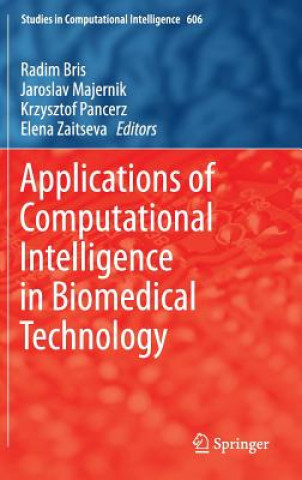 Buch Applications of Computational Intelligence in Biomedical Technology Radim Bris