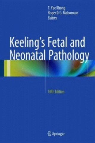 Kniha Keeling's Fetal and Neonatal Pathology T. Yee Khong
