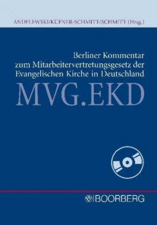 Carte Berliner Kommentar zum Mitarbeitervertretungsgesetz der Evangelischen Kirche in Deutschland (MVG.EKD), m. CD-ROM Utz  Aeneas Andelewski