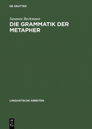 Книга Grammatik der Metapher Susanne Beckmann