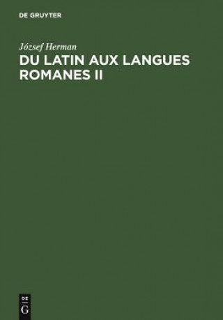 Книга Du latin aux langues romanes II Jozsef Herman