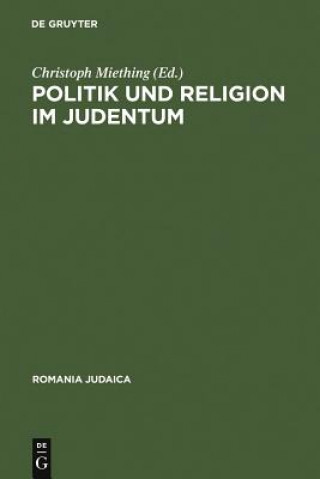 Carte Politik und Religion im Judentum Christoph Miething