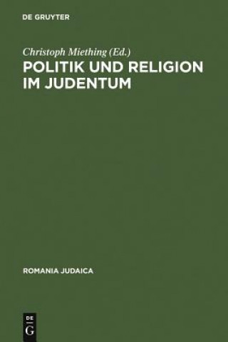 Kniha Politik und Religion im Judentum Christoph Miething