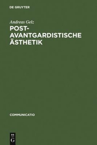 Книга Postavantgardistische AEsthetik Andreas Gelz