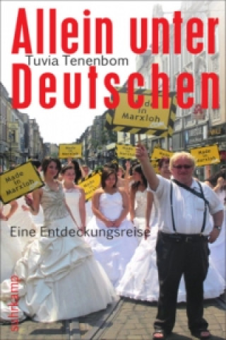 Книга Allein unter Deutschen  Eine Entdeckungsreise Tuvia Tenenbom
