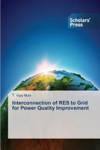 Kniha Interconnection of RES to Grid for Power Quality Improvement Muni T Vijay